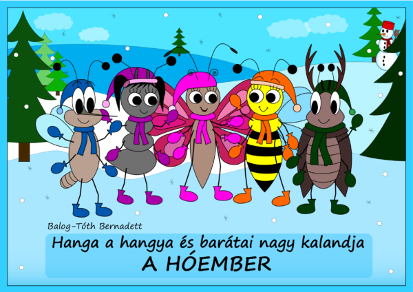 A hóember - Hanga a hangya és barátai nagy kalandja - mesekönyv